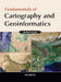 Fundamentals of Cartography and Geoinformatics by Jawahar Lal Jain