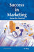 Success in Marketing: Know the Mantras by A. Nag