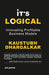 It's Logical: Innovating Profitable Business Models by Kaustubh Dhargalkar