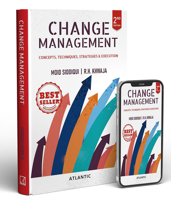 Change Management: Concepts, Techniques, Strategies & Execution