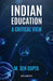 Indian Education: A Critical View by M. Sen Gupta