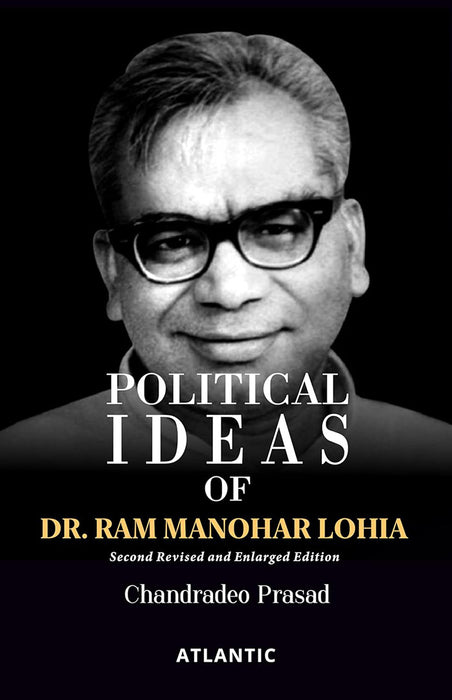 Political Ideas of Dr. Ram Manohar Lohia by ChandraDeo Prasad