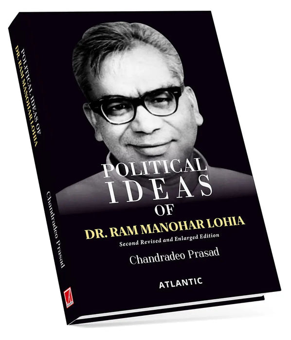 Political Ideas of Dr. Ram Manohar Lohia by Dr. Chandradeo Prasad