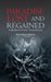Paradise Lost and Regained: a Modern Prose Translation by Basavaraj Naikar