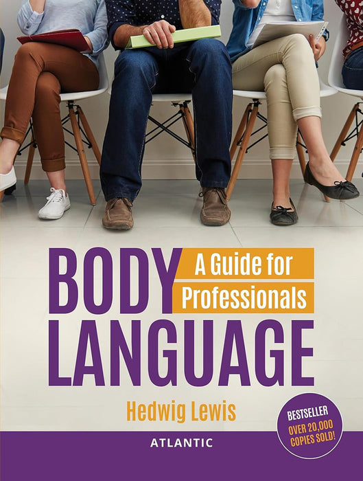 Body Language: A Guide for Professionals by Hedwig Lewis