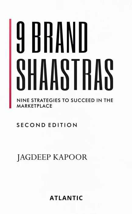 9 Brand Shaastras: Nine Strategies to Succeed in the Marketplace by Jagdeep Kapoor