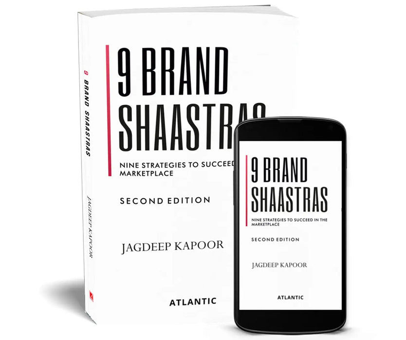 9 Brand Shaastras: Nine Strategies to Succeed in the Marketplace by Jagdeep Kapoor