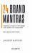 24 Brand Mantras: Finding a Place in the Minds and Hearts of Consumers by Jagdeep Yashpal Kapoor