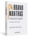 24 Brand Mantras: Finding a Place in the Minds and Hearts of Consumers by Jagdeep Yashpal Kapoor