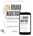 24 Brand Mantras: Finding a Place in the Minds and Hearts of Consumers by Jagdeep Yashpal Kapoor