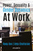 Power, Sexuality &  Gender Dynamics at Work by Roop Sen