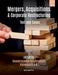Mergers, Acquisitions & Corporate Restructruing: Text and Cases by Chandrasekhar Krishnamurti