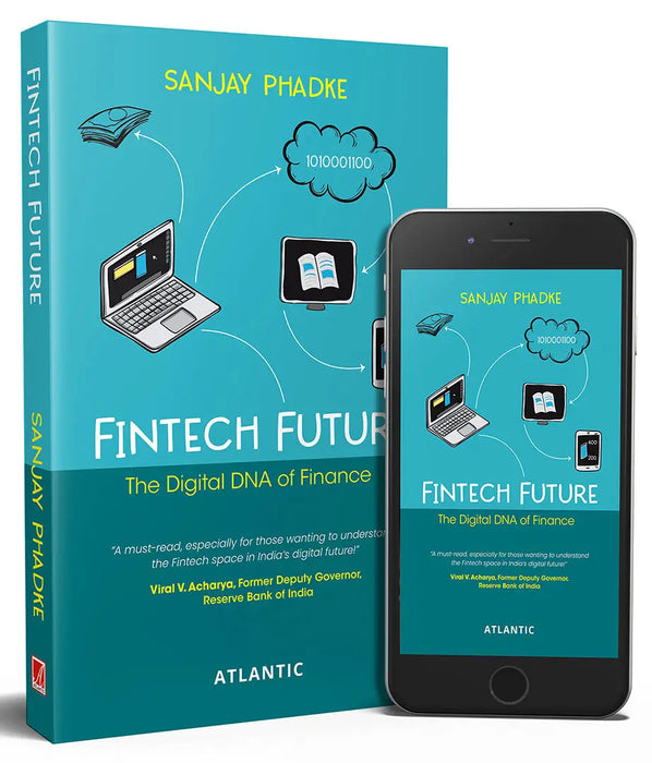 Fintech Future: The Digital DNA of Finance by Sanjay Phadke