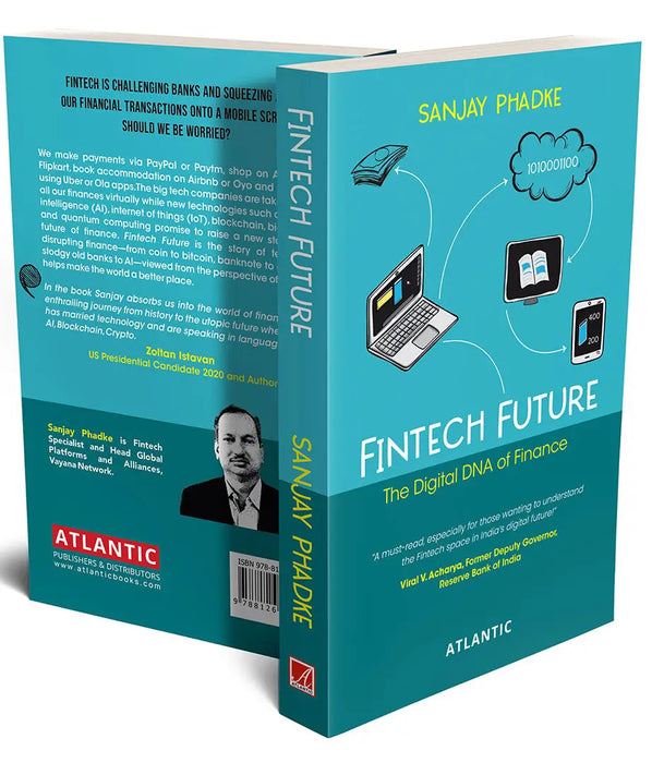 Fintech Future: The Digital DNA of Finance by Sanjay Phadke