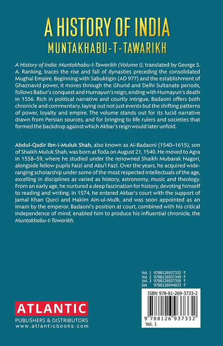 A History of India Muntakhabu-T-Tawarikh (Vol. 1) by Abdul-qadir Ibn-i-muluk Shah
