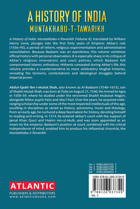 A History of India Muntakhabu-T-Tawarikh (Vol. 2) by Abdul-qadir Ibn-i-muluk Shah