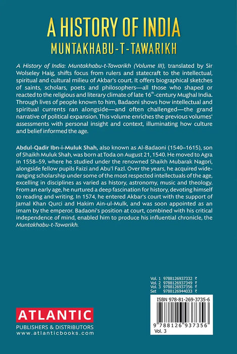 A History of India Muntakhabu-T-Tawarikh (Vol. 3) by Abdul-qadir Ibn-i-muluk Shah