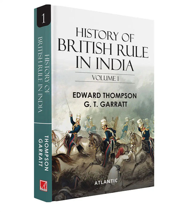 History of British Rule in India (VOL.1) by Edward Thompson