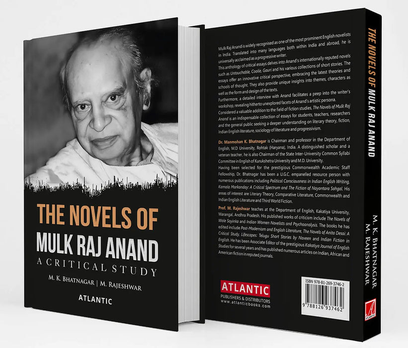 The Novels of Mulk Raj Anand: A Critical Study by M.K. Bhatnagar