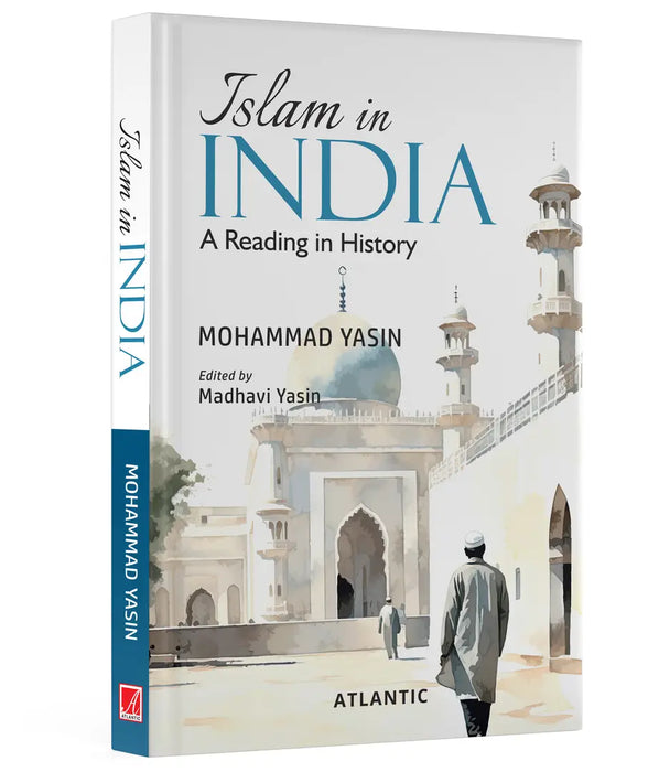 Islam in India: A Reading in History by Mohammad Yasin