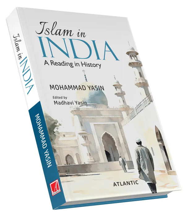 Islam in India: A Reading in History by Mohammad Yasin