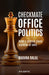 Checkmate Office Politics: Build a Positive Power Equation at Work by Bhavna Dalal