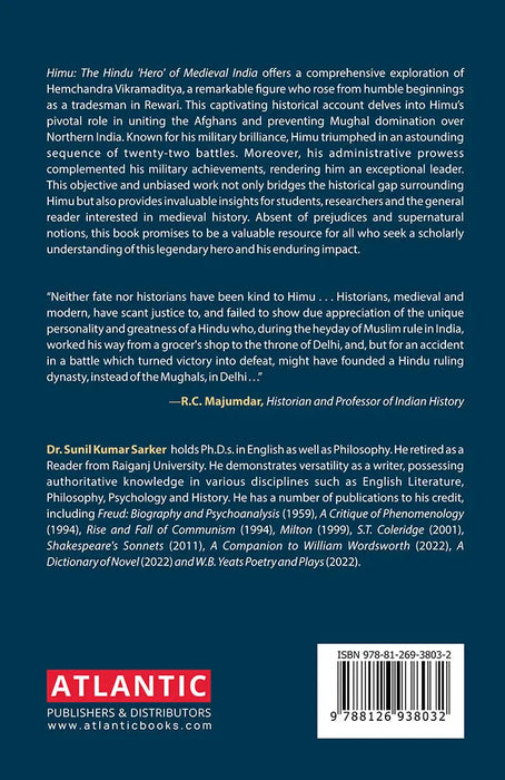 Himu: The Hindu Hero of Medieval India (Against the background of Afghan-Mughal Conflicts) by Sunil Kumar Sarker