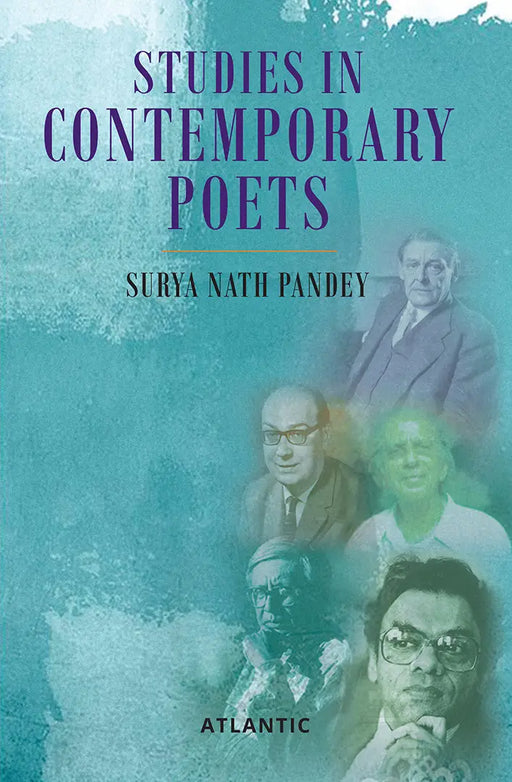 Studies in Contemporary Poets by Surya Nath Pandey