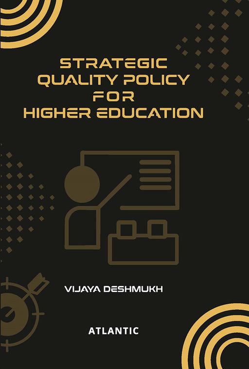 Strategic Quality Policy for Higher Education by Vijaya Deshmukh