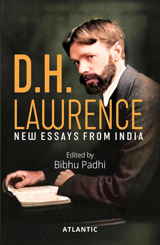 D.H. Lawrence: New Essays from India by Bibhu Padhi