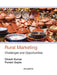 Rural Marketing: Challenges and Opportunities by Dinesh Kumar, Punam Gupta