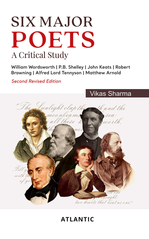 Six Major Poets: A Critical Study by Vikas Sharma