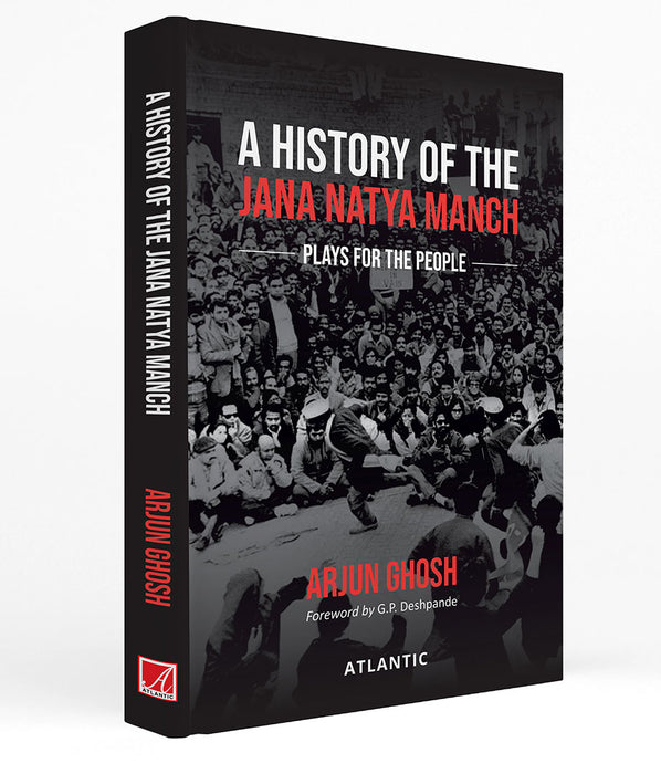 A History of the Jana Natya Manch: Plays for the People