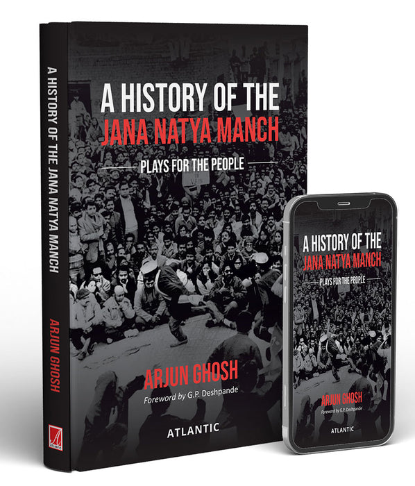 A History of the Jana Natya Manch: Plays for the People