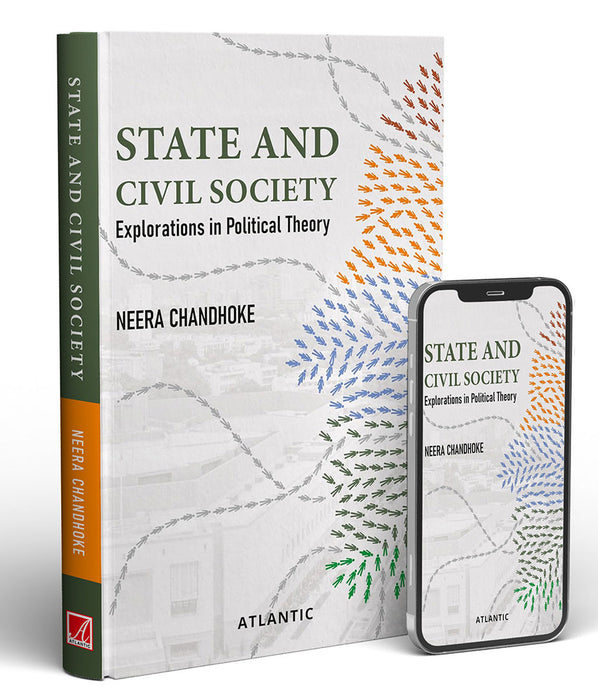 State and Civil Society: Explorations in Political Theory