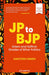 JP to BJP: Green and Saffron Shades of Bihar Politics by Santosh Singh