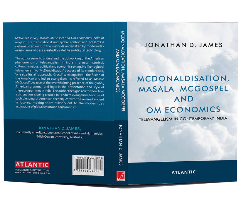 McDonaldisation Masala McGospel and Om Economics: Televangelism in Contemporary India