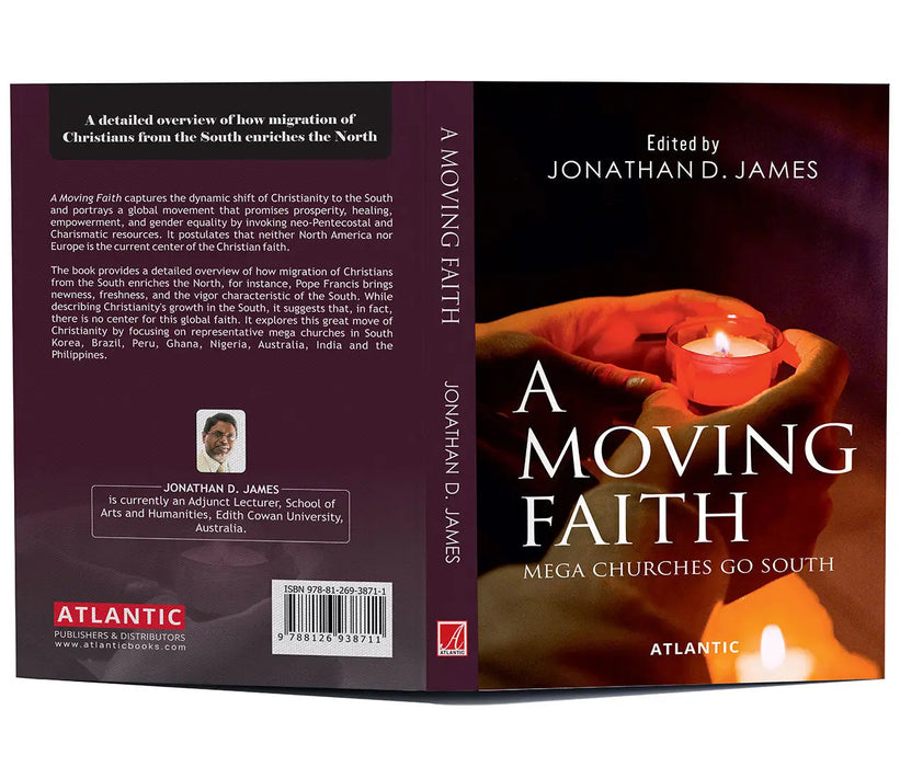 A Moving Faith: Mega Churches Go South by Jonathan D. James