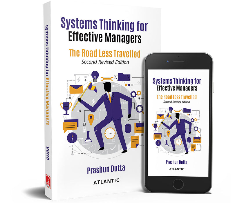 Systems Thinking for Effective Managers: The Road Less Travelled