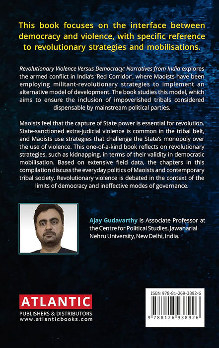 Revolutionary Violence Versus Democrac: Narratives from India