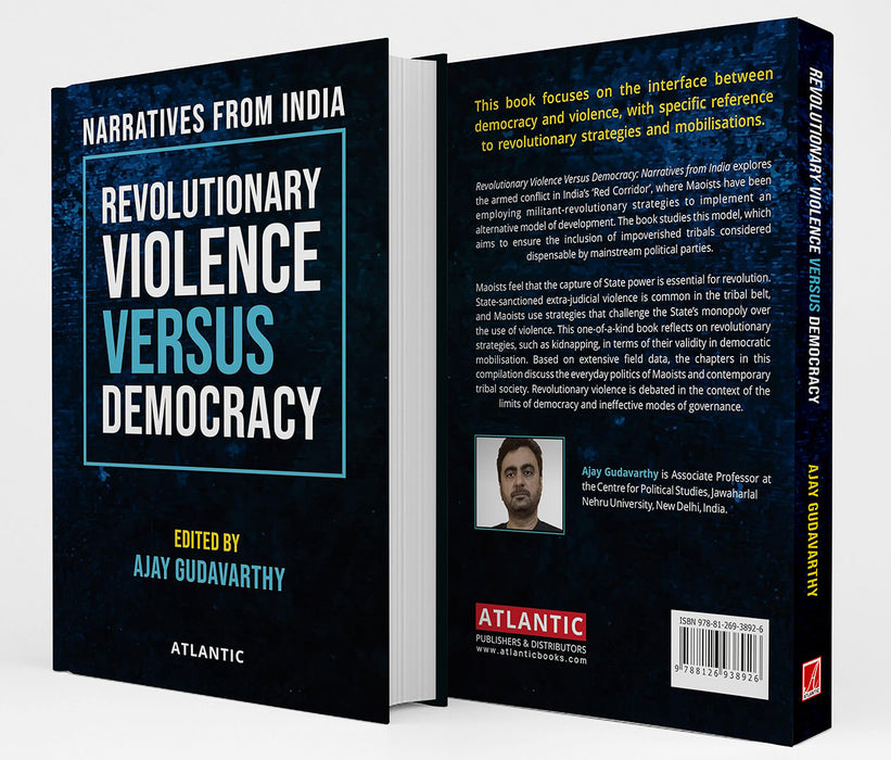 Revolutionary Violence Versus Democrac: Narratives from India