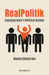 Realpolitik: Exposing India's Political System by Mamta Chitnis Sen