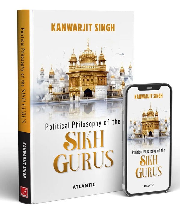 Political Philosophy Of The Sikh Gurus by Kanwarjit Singh