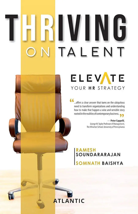 Thriving on Talent: Elevate Your HR Strategy by Ramesh Soundararajan