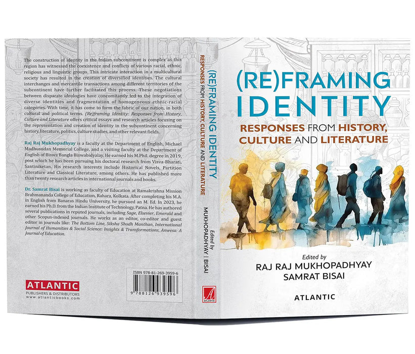 (Re) Framing Identity: Responses from History, Culture and Literature by Raj Raj Mukhopadhyay