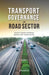 Transport Governance in Road Sector by Sanjay Kumar Agarwal, Bakshi Amit Kumar Sinha