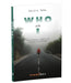 Who Am I: The Eternal Quest of Human Existence by Rajiv K. Tayal