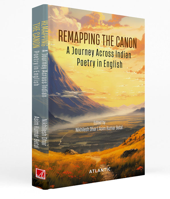 Remapping the Canon: a Journey across Indian Poetry in English