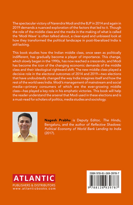 Middle Class, Media and Modi: The Making of a New Electoral Politics
