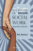 The Future of Social Work: Seven Pillars of Practice by Brij Mohan
